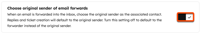The setting to "choose original sender of email forwards", shown toggled on within the inbox channel settings.